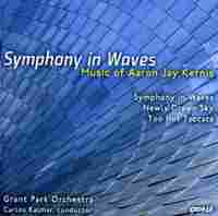 Cover for Aaron Jay Kernis: Symphony in Waves