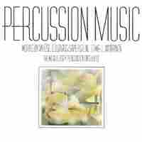Cover for Percussion Music: Works by Varese, Colgrass, Saperstein, Cowell & Wuorinen