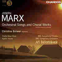 Cover for Joseph Marx: Orchestral Songs and Choral Works