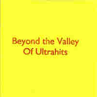 Beyond the Valley of Ultrahits
