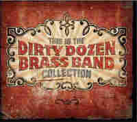 This Is the Dirty Dozen Brass Band Collection