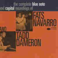 Cover for Complete Blue Note and Capitol Recordings of Fats Navarro and Tadd Dameron