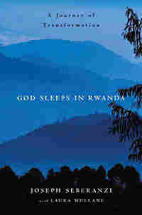 God Sleeps In Rwanda by Joseph Sebarenzi