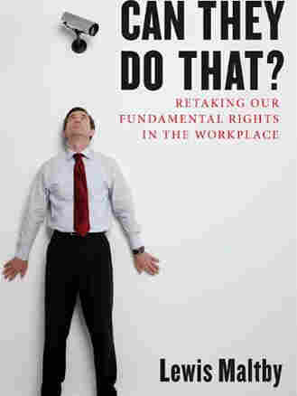 Cover image of 'Can They Do That?' by workers' rights expert Lewis Maltby