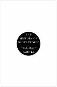 Cover of 'The History Of White People'