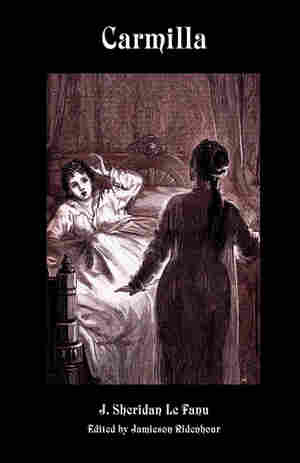 Carmilla, by Sheridan Le Fanu