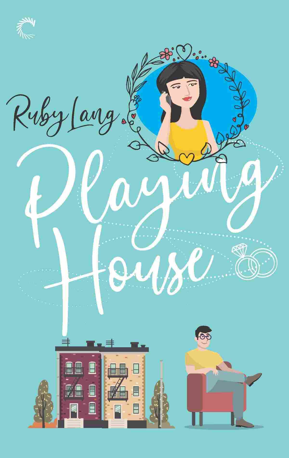 Playing House, by Ruby Lang