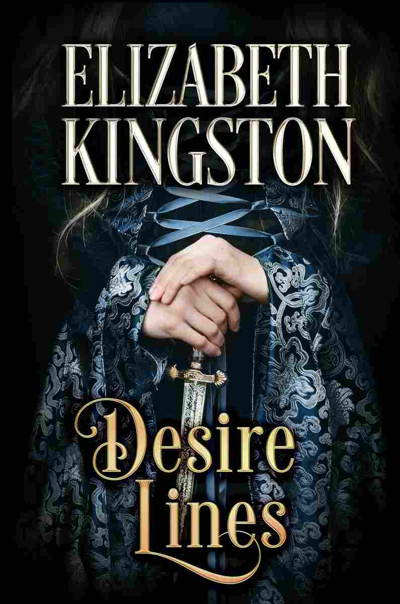 Desire Lines, by Elizabeth Kingston