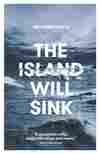 The Island Will Sink, by Briohny Doyle