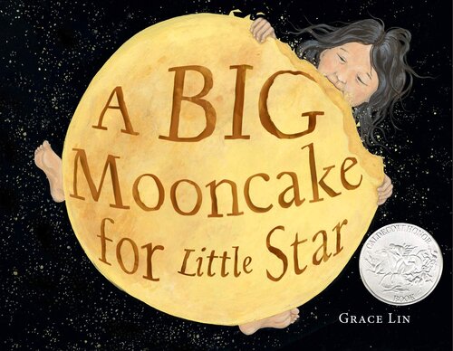 A Big Mooncake for Little Star, by Grace Lin
