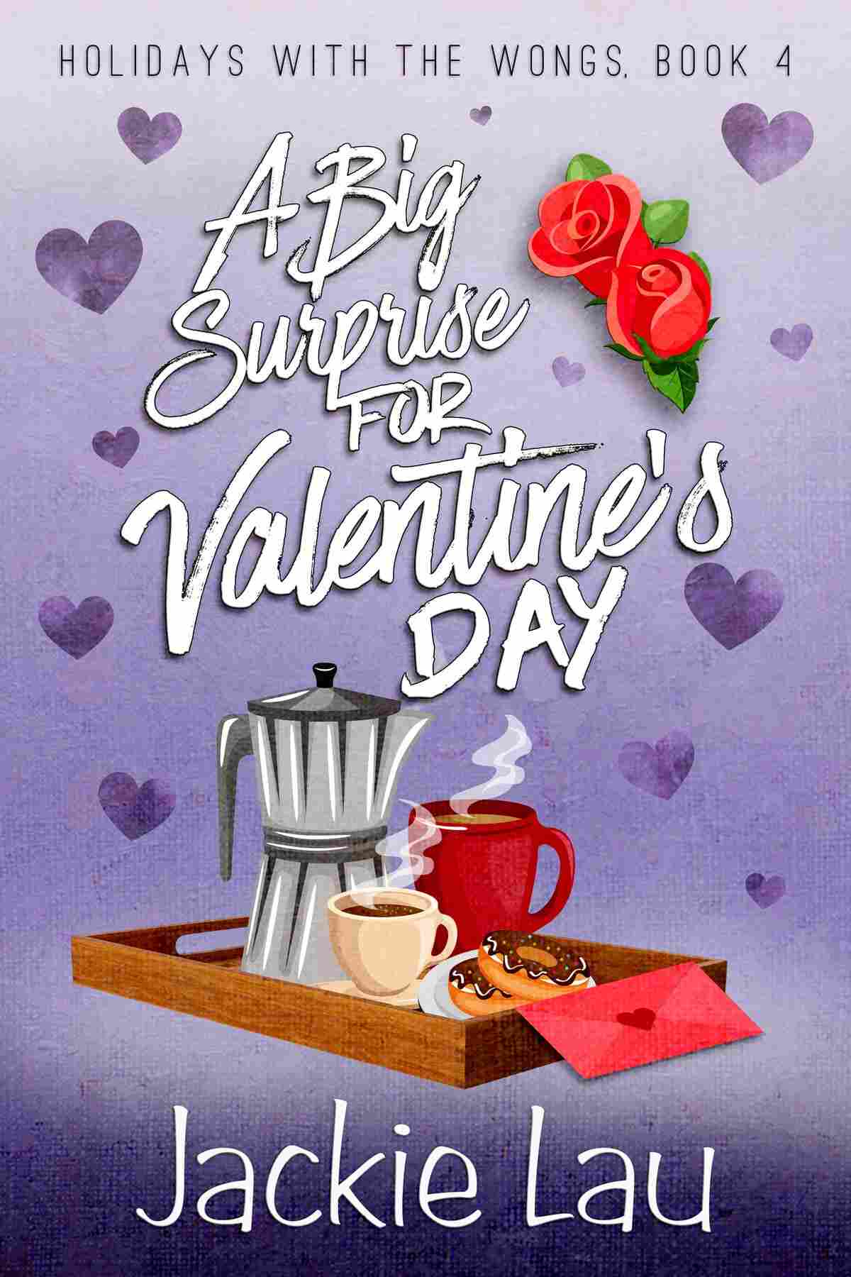 A Big Surprise for Valentine's Day, by Jackie Lau