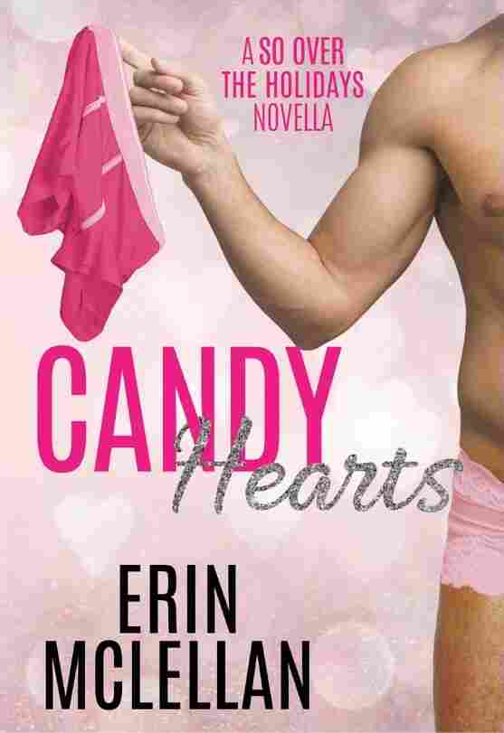 Candy Hearts, by Erin McLellan