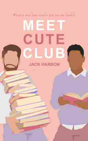 Meet Cute Club, by Jack Harbon