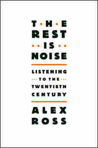'The Rest Is Noise'