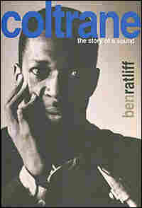 Cover: 'Coltrane: The Story of a Sound'