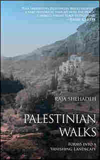 Raja Shehadeh's 'Palestinian Walks'