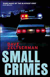 Dave Zeltserman's 'Small Crimes'