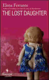 Elena Ferrante's 'The Lost Daughter'