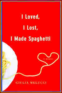 'I Loved, I Lost, I Made Spaghetti'