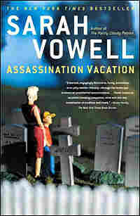 cover of Sarah Vowell's 'Assassination Vacation'