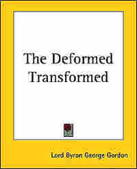'Deformed Transformed'