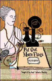 'Put Out More Flags'