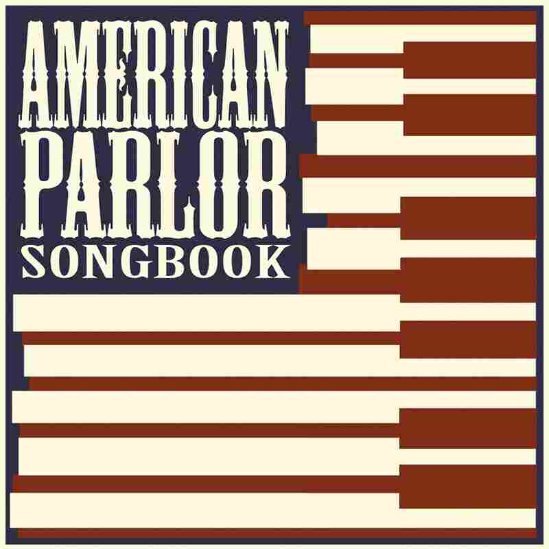 American Parlor Songbook
