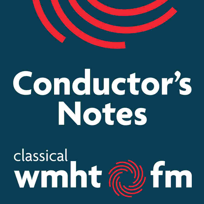 Conductor's Notes Podcast