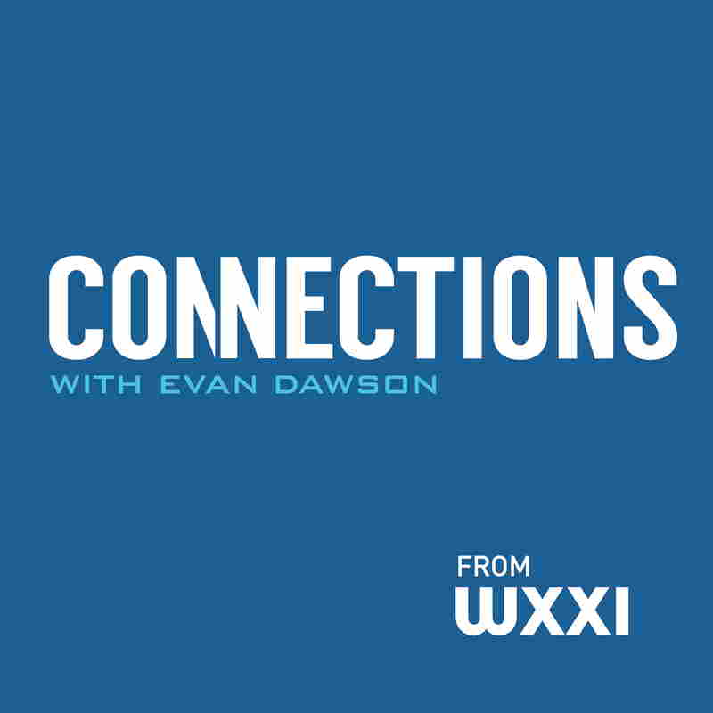 Connections with Evan Dawson