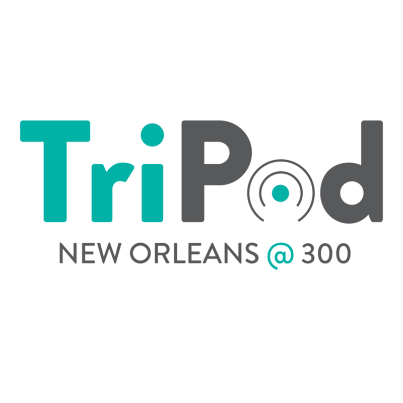 TriPod: New Orleans at 300