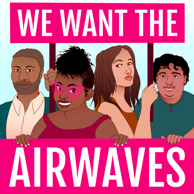 We Want the Airwaves