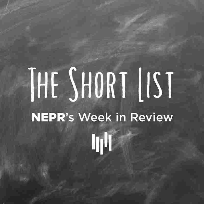 The Short List: NEPR's Week In Review