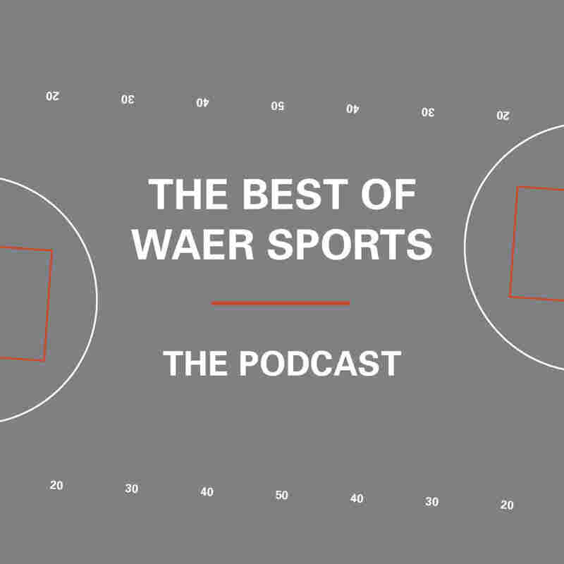 The Best of WAER Sports Podcast