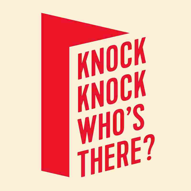 Knock Knock Who's There