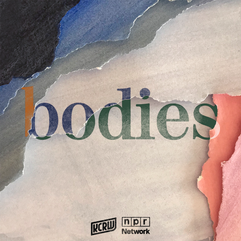 KCRW's Bodies