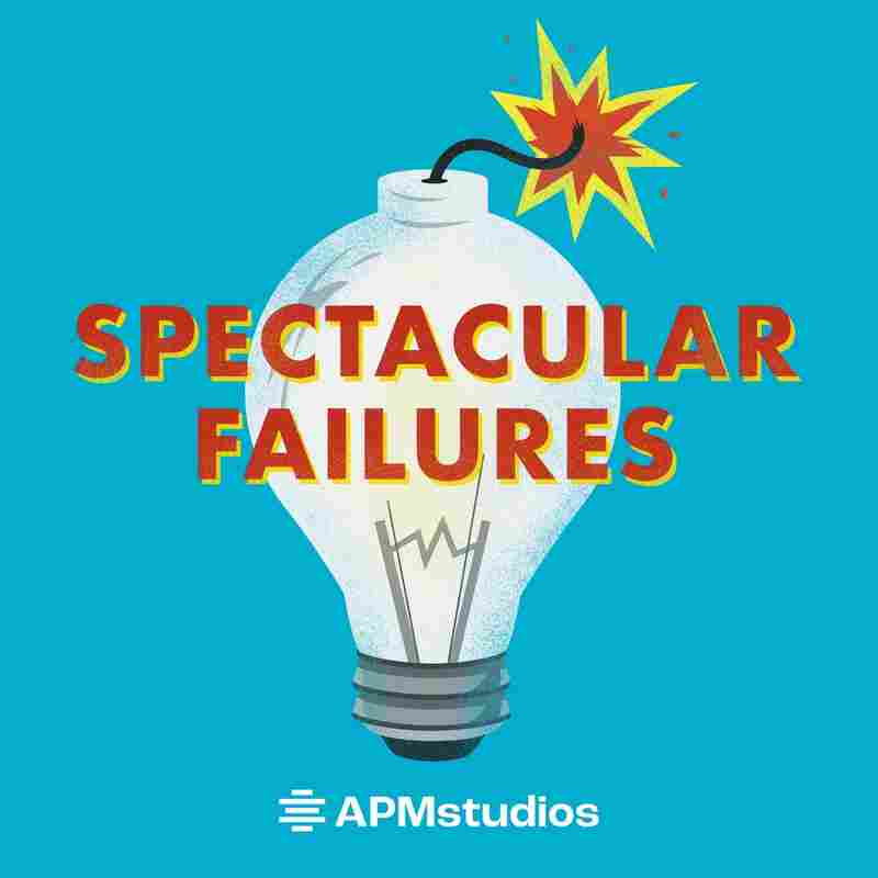 Spectacular Failures