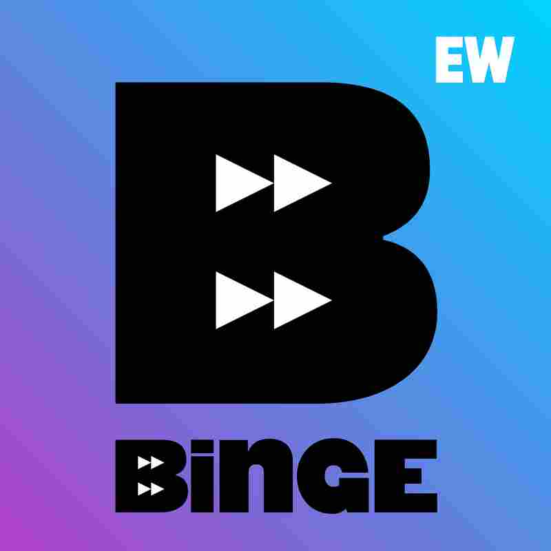 EW's BINGE