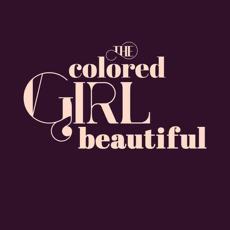 The Colored Girl Beautiful