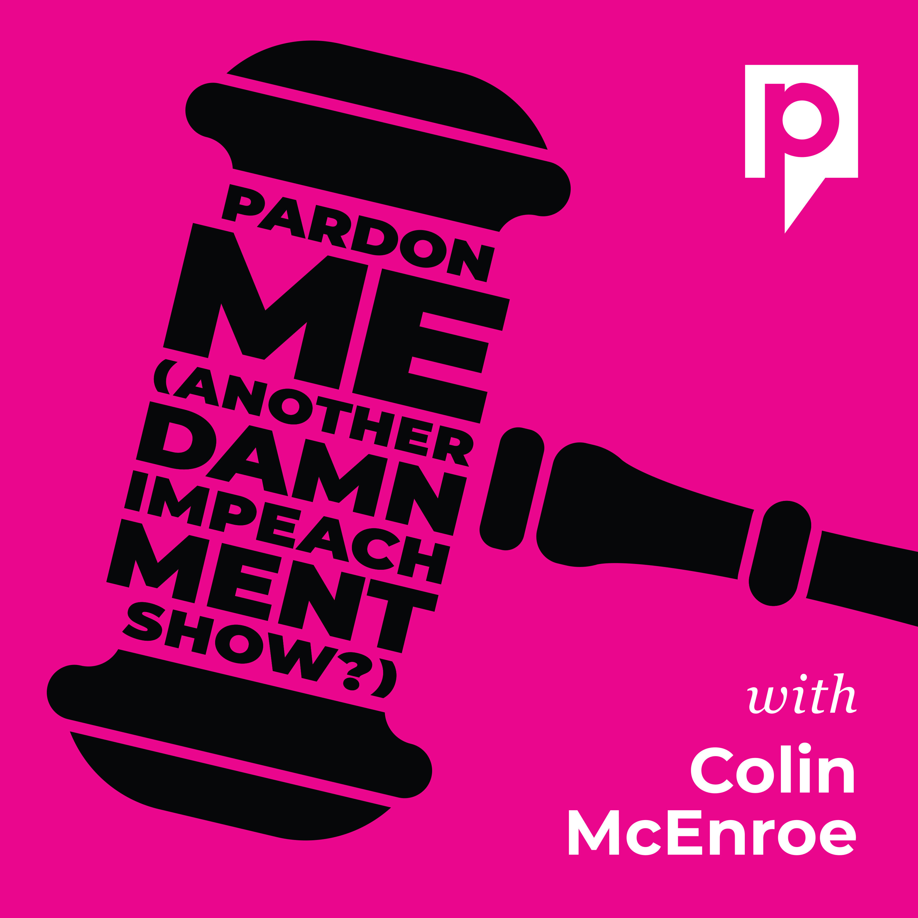 Pardon Me - Another Damn Impeachment Show : NPR