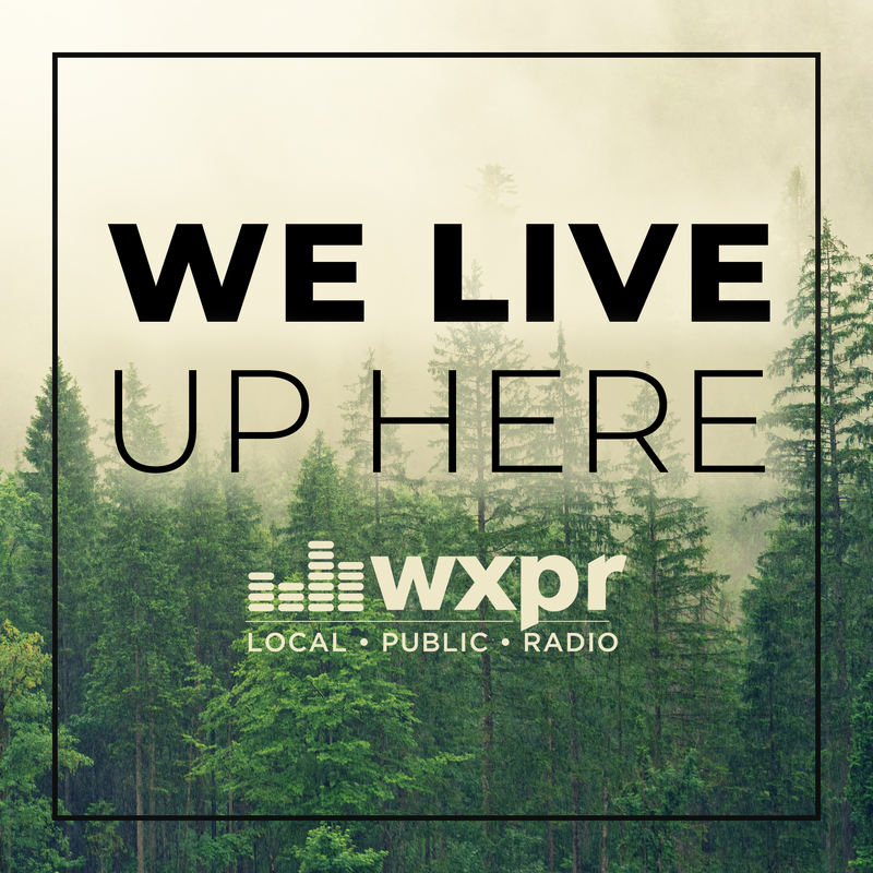 WXPR We Live Up Here