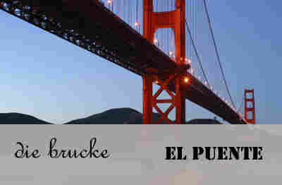 El puente and die brucke