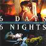 Six Days Six Nights