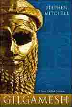 'Gilgamesh,' translated by Stephen Mitchell