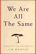 'We Are All The Same'