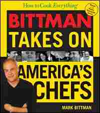 'Bittman Takes on America's Chefs'