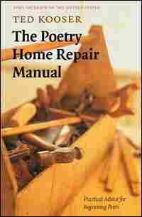 'The Poetry Home Repair Manual' by Ted Kooser