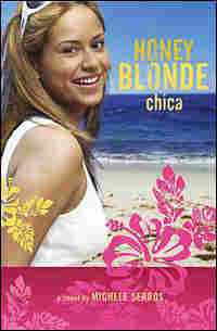 Jacket Image of 'Honey Blonde Chica' by Michele Serros