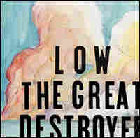 Cover of Low's 'The Great Destroyer'