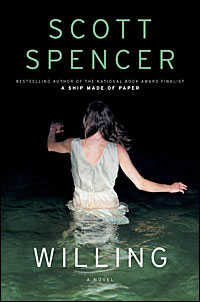 Cover, 'Willing' by Scott Spencer