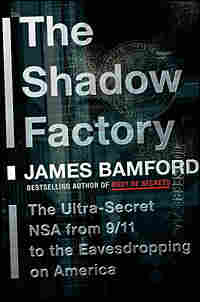 Cover of James Bamford's 'The Shadow Factory'